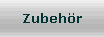 Zubeh�r