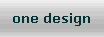 one design